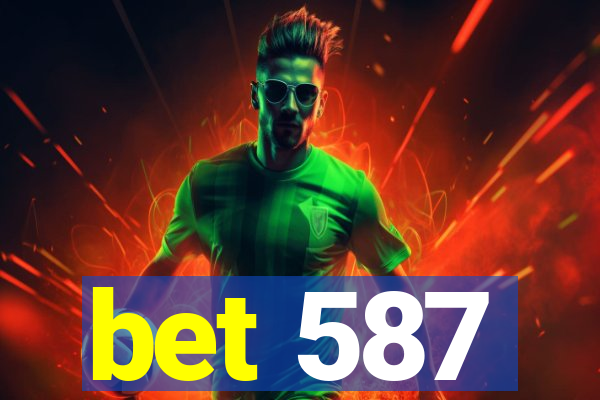 bet 587